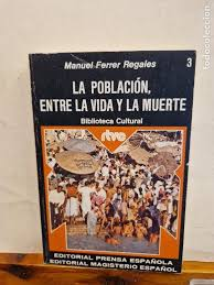 La Población Entre la Vida y la Muerte