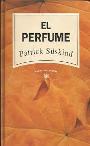 Patrick Suskind, El Perfume
